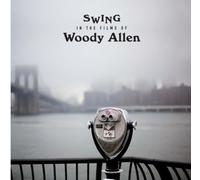 Various Artists - Swing In The Films Of Woody Allen [VINYL]