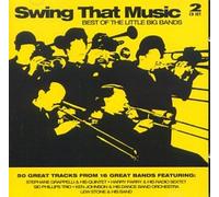 Various Artists - Swing That Music: Best of the Little Big Bands