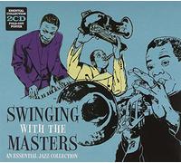 Various Artists - Swinging with the Masters: An Essential Jazz Collection