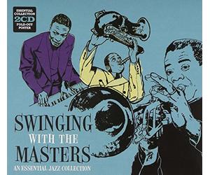 Various Artists - Swinging with the Masters: An Essential Jazz Collection