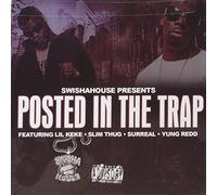 Various Artists - Swishahouse Presents: Posted in The Trap
