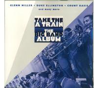 Various Artists - take the train the big band album