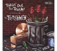 Various Artists - Takin Out the Trash: Tribute to the Trashmen