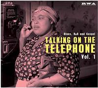 Various Artists - Talking On The Telephone Vol.1