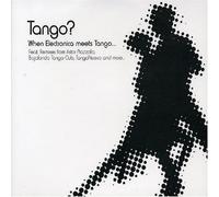 Various Artists - Tango: When Electronica Meets Tango