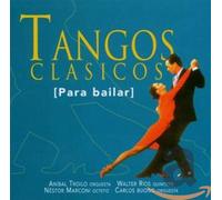 Various Artists - Tangos Clasicos: Para Bailar