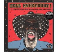 Various Artists Tell Everybody (21st Century Juke Joint Blues From Easy Eye