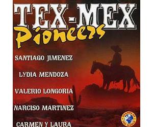 Various Artists - Tex Mex Pioneers