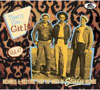 Various Artists - That'll Flat Git It! Volume 47 - Rockabilly and Rock 'n' roll from the vaults of Starday Records
