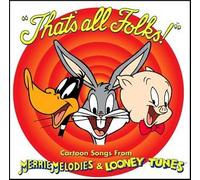 Various Artists - That's All Folks: Cartoon Songs From Merrie Melodies & Looney Tunes