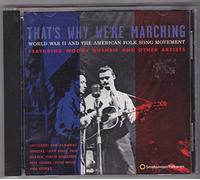Various Artists - That's Why We're Marching: World War II and the American Folksong Movement
