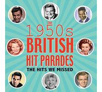 Various Artists - The 1950s British Hit Parades - The Hits We Missed
