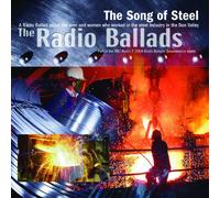 Various Artists - The 2006 Radio Ballads - The Song of Steel