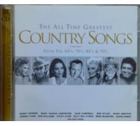 Various Artists - The All Time Greatest Country Songs: From The 60s, 70s, 80s And 90s