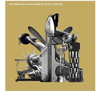 Various Artists - The American Avant-Garde in the 20th Century