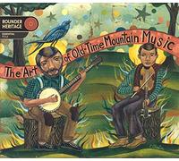 Various Artists - The Art of Old Time Mountain Music