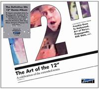 Various Artists - The Art Of The 12": A Celebration Of The Extended Remix