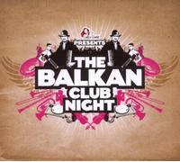 Various Artists - The Balkan Club Night