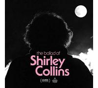 Various Artists - The Ballad Of Shirley Collins [VINYL]