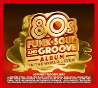 Various Artists - The Best 80s Funk, Soul & Groove Album In The World…EVER!