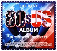 Various Artists - The Best 80s US Album In The World EVER!