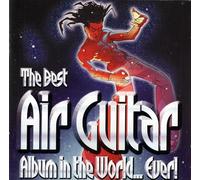 Various Artists - The Best Air Guitar Album in the World...Ever Vol.1