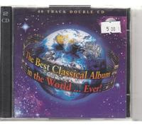 Various Artists - The Best Classical Album in the World... Ever!