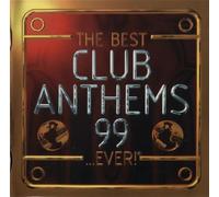 Various Artists - The Best Club Anthems...Ever 1999