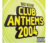 Various Artists – The Best Club Anthems Summer 2004