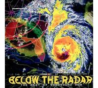 Various Artists - The Best Of Worldsound Dub: Below The Radar