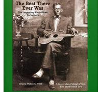 Various Artists - The Best That Ever Was: Legendary Early Rural Blues Performers