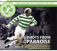 Various Artists - The Bhoys from Paradise: Jimmy Johnstone Celtic's Greatest Ever Player