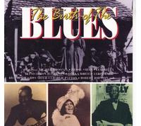 Various Artists - The Birth of the Blues