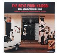 Various Artists - The Boys From Nairobi: Benga & Rumba From 1980's Kenya