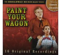 Various Artists - The Broadway Musicals Series: Paint Your Wagon