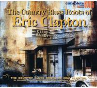 Various Artists - The Country Blues Roots Of Eric Clapton
