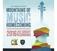 Various Artists - The Crooked Road's Mountains Of Music Homecoming 2016 Live ConcertRecordings
