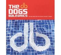 Various Artists - The Dog's Balearics