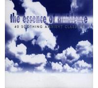 Various Artists - The Essence of Ambience: 40 Soothing Ambient Classics