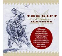 Various Artists - The Gift: A Tribute To Ian Tyson