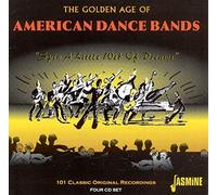 Various Artists - The Golden Age of American Dance Bands - Spin a Little Web of Dreams - 101 Classic Original Recordings