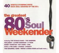 Various Artists - The Greatest 80's Soul Weekender