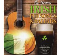 Various Artists - The Greatest Irish Pub Songs And Ballads