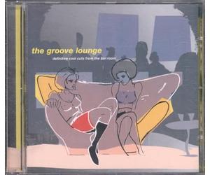 Various Artists - The Groove Lounge: Definitive Cool Cuts From The Bar Room