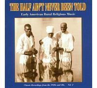 Various Artists - The Half Ain't Never Been Told Volume 2