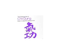 Various Artists - The Healing Power Of Chi Gung