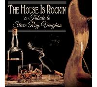 Various Artists - The House Is Rockin' - A Tribute To Stevie Ray Vaughan