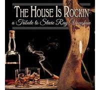 Various Artists - The House Is Rockin' - A Tribute To Stevie Ray Vaughan