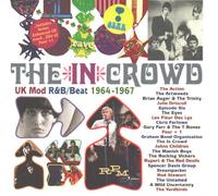 Various Artists - The In Crowd: (Uk Mod R&B/Beat 1964-1967)