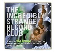 Various Artists : The Incredibly Strange Record Club - Volume 1 CD (2014)